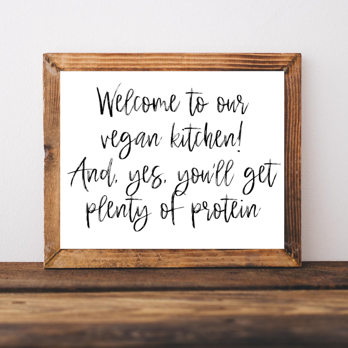 Welcome To Our Vegan Kitchen Funny Protein Quote Farmhouse Poster