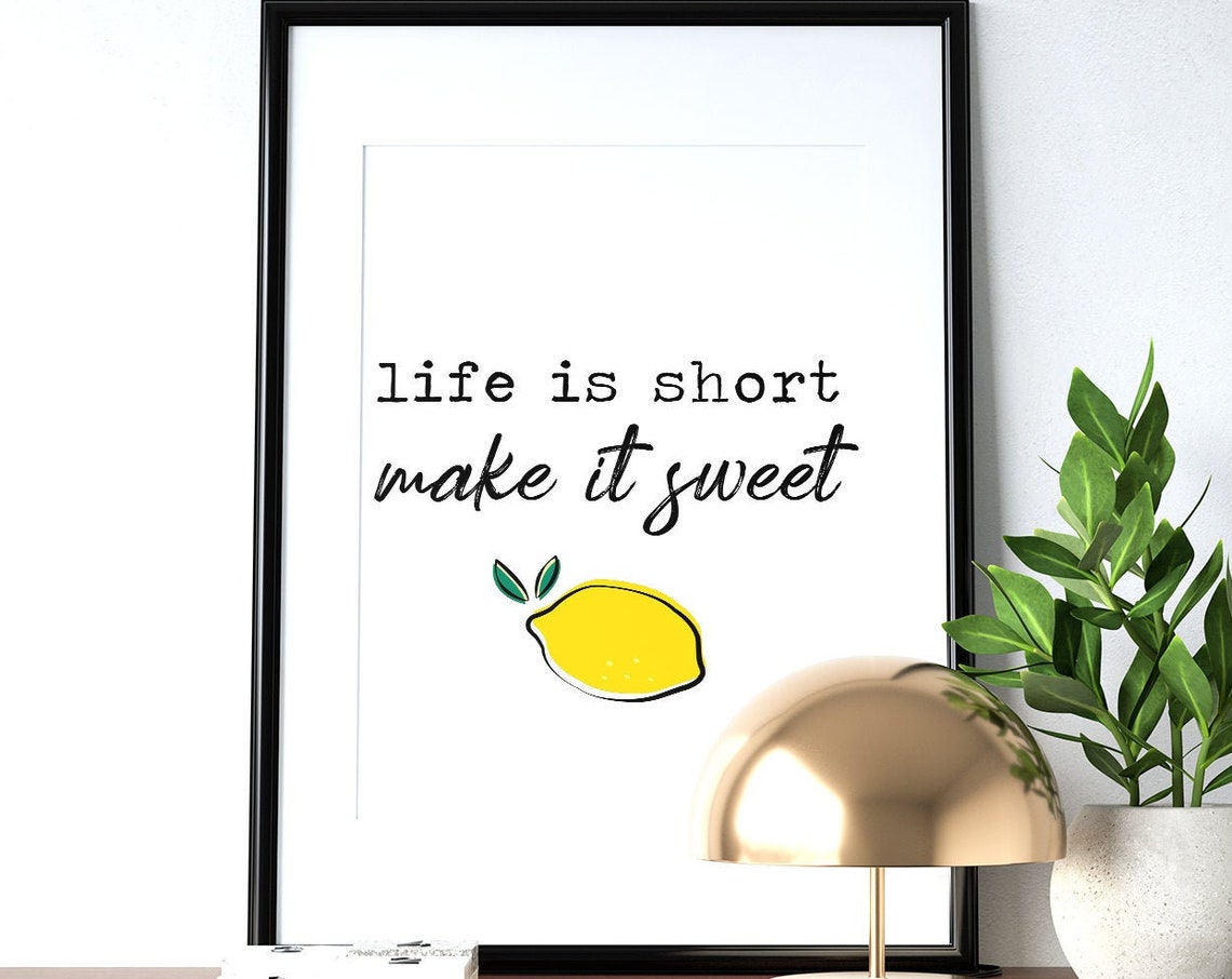 Life Is Short Make It Sweet Lemon Illustration Kitchen Quote Poster
