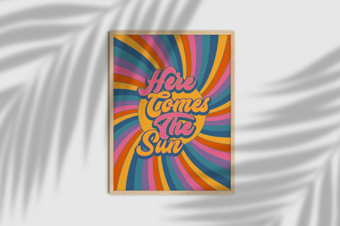 Here Comes The Sun Retro Groovy Rainbow Sunburst 70s Quote Poster