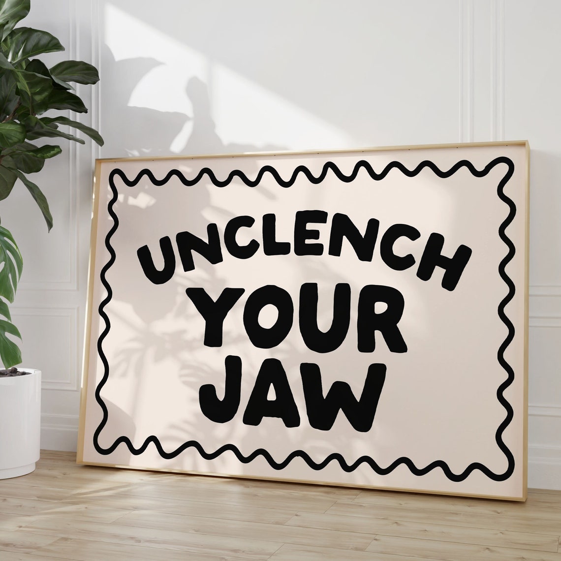 Unclench Your Jaw Black Bold Wavy Border Funny Reminder Quote Poster