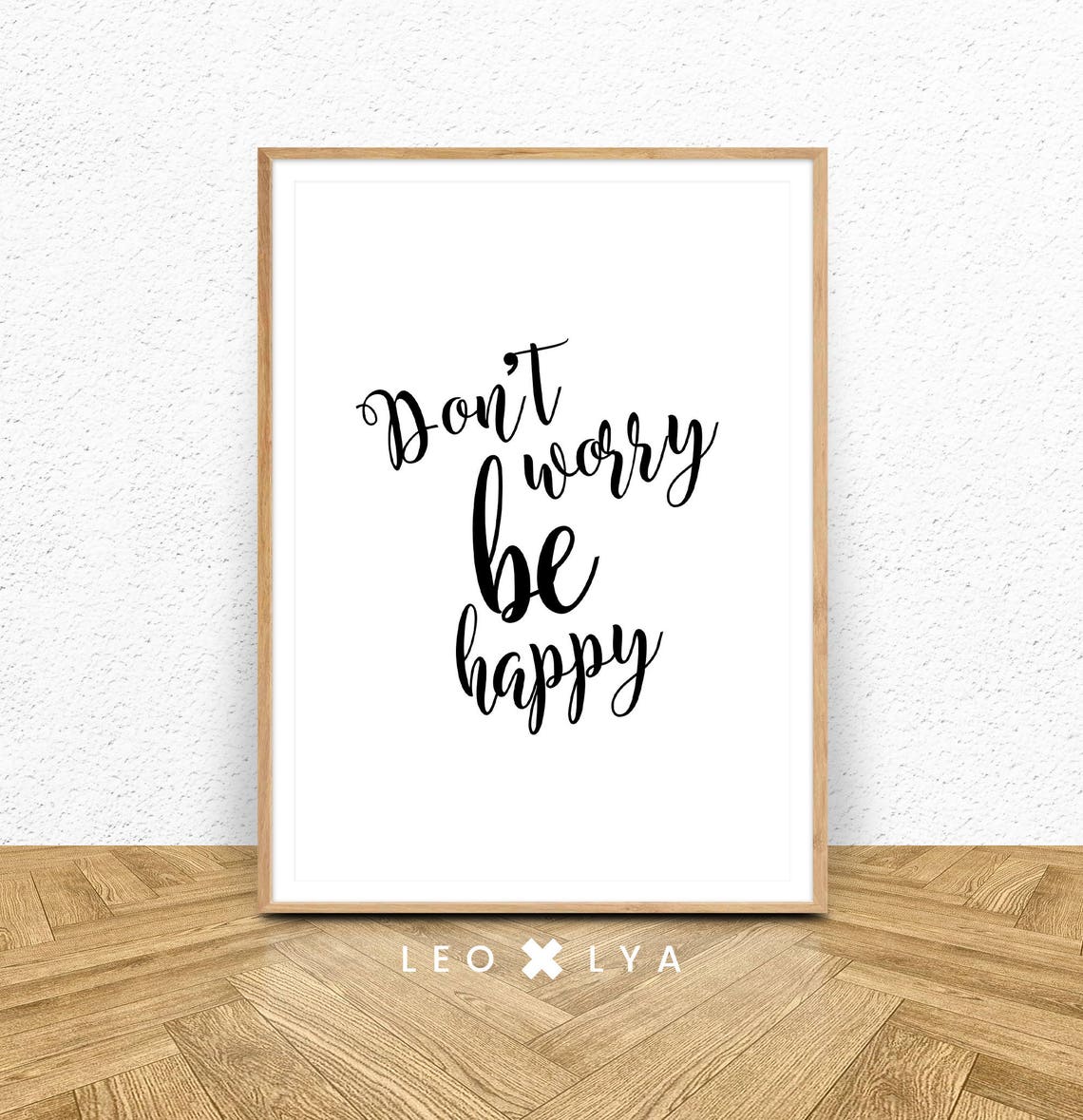 Dont Worry Be Happy Script Minimalist Motivational Poster Decor