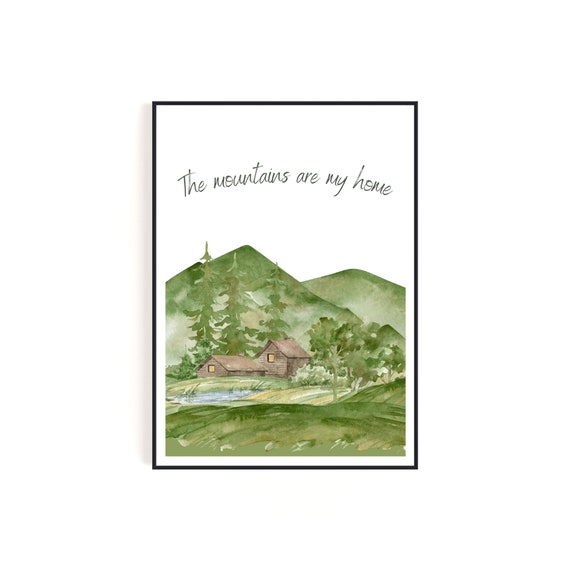 Spring Nature Scene Mountains Are My Home Wall Art
