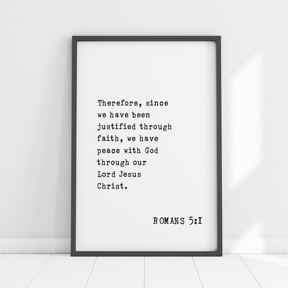 Romans 5 Peace With God Through Our Lord Jesus Christ Poster