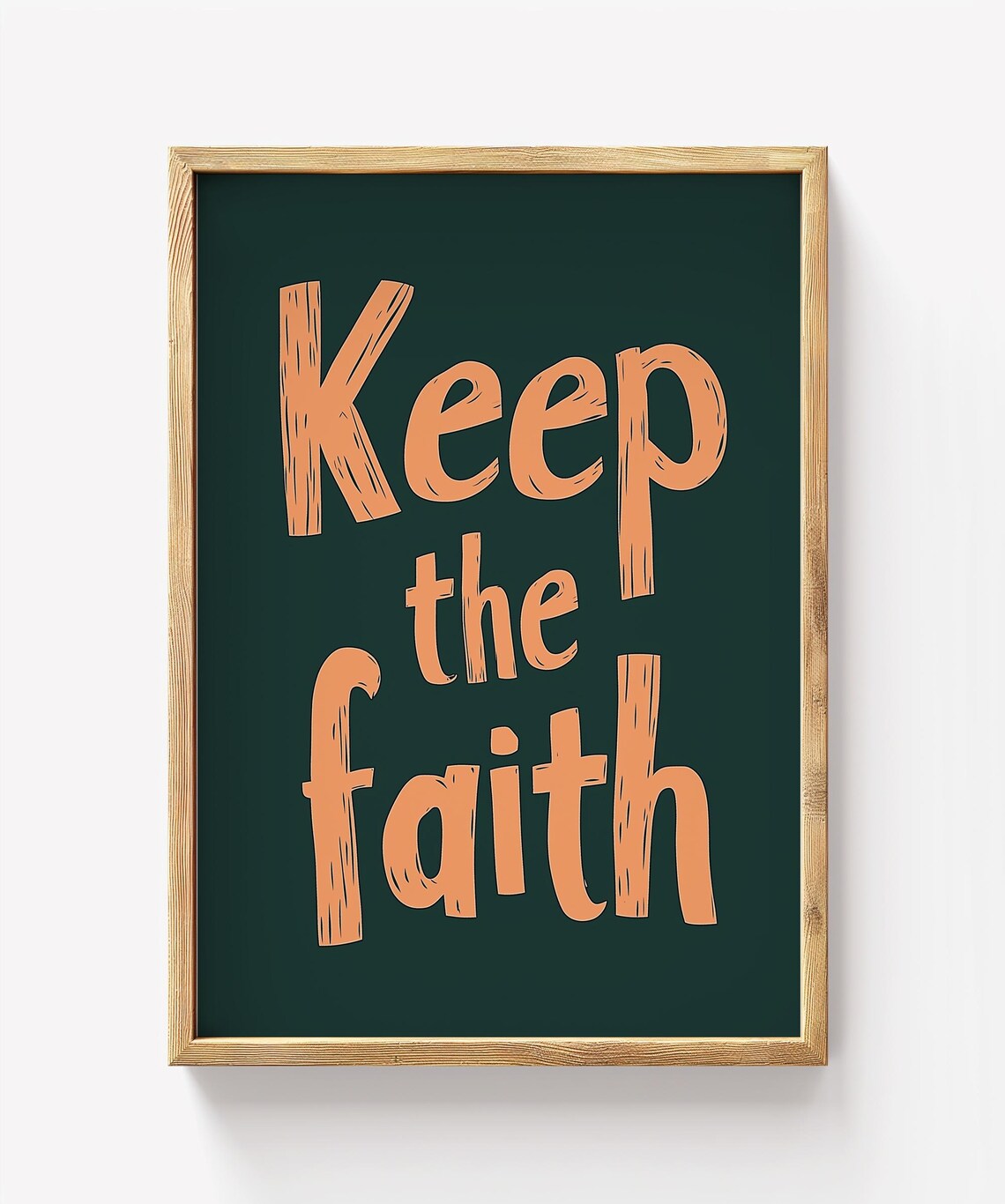Keep The Faith Typography Poster Motivational Quote Art