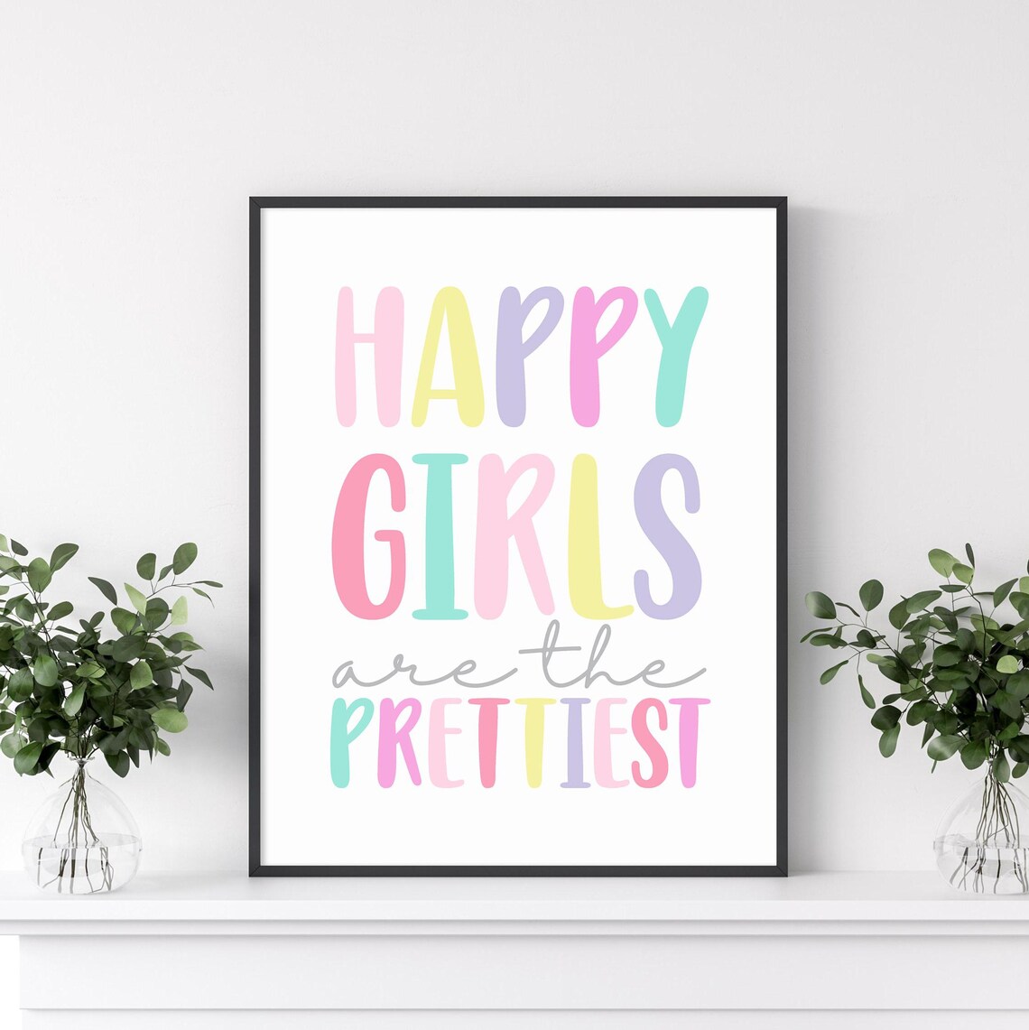 Happy Girls Are The Prettiest Kids Pastel Nursery Quote Poster - Image 3
