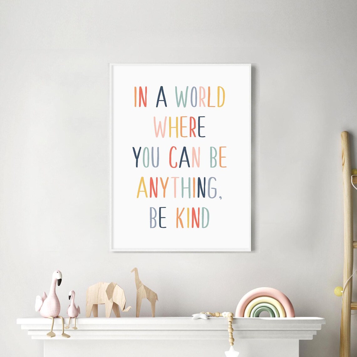 In A World Where You Can Be Anything Be Kind Colorful Quote Poster - Image 4
