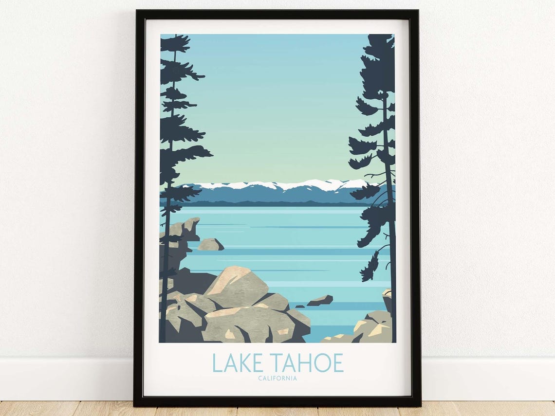 Lake Tahoe Print Lake Tahoe Poster Tahoe Wall Art California Travel Poster Print Lake Tahoe Framed Unframed Print Lake Tahoe Gift