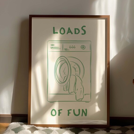 Loads Of Fun Funny Laundry Room Wall Art Print