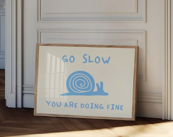 Go Slow You Are Doing Fine Wall Art Trendy Horizontal Wall Art Positive Quote Print Retro Print Affirmation Quote Art Art Blue