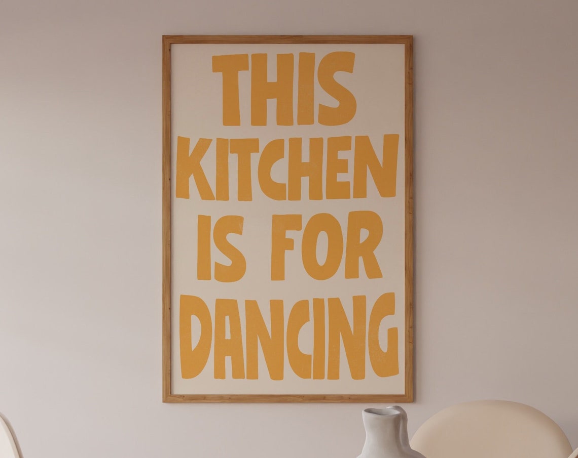Bright Yellow Kitchen Print This Kitchen Is For Dancing Wall Art Poster Happy Phrase Vintage Retro Room Decor Cook Gift - Image 2