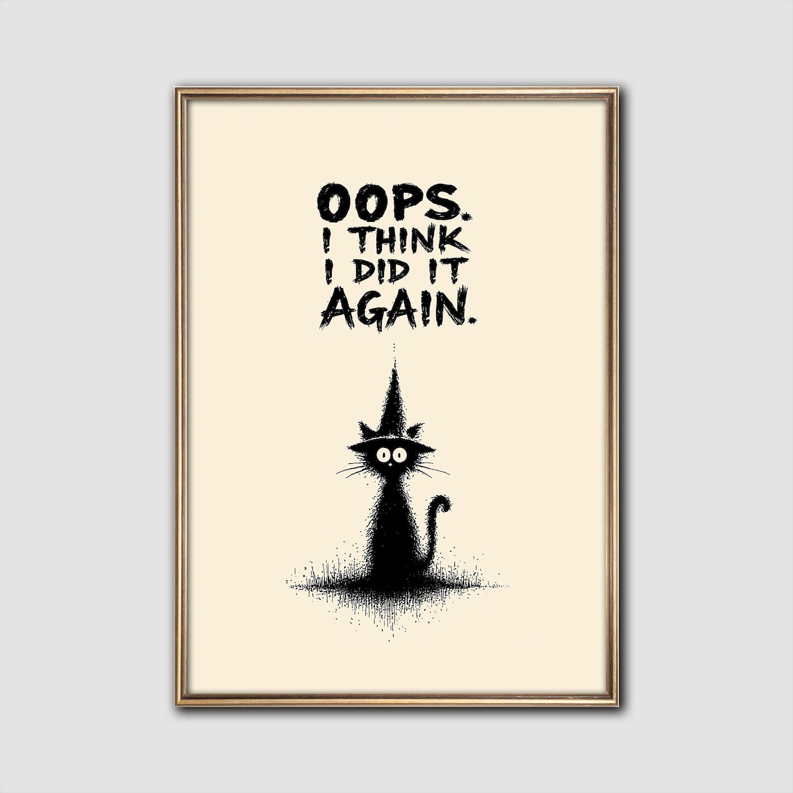 Oops I Think I Did It Again Funny Black Cat Witch Hat Halloween Wall Art