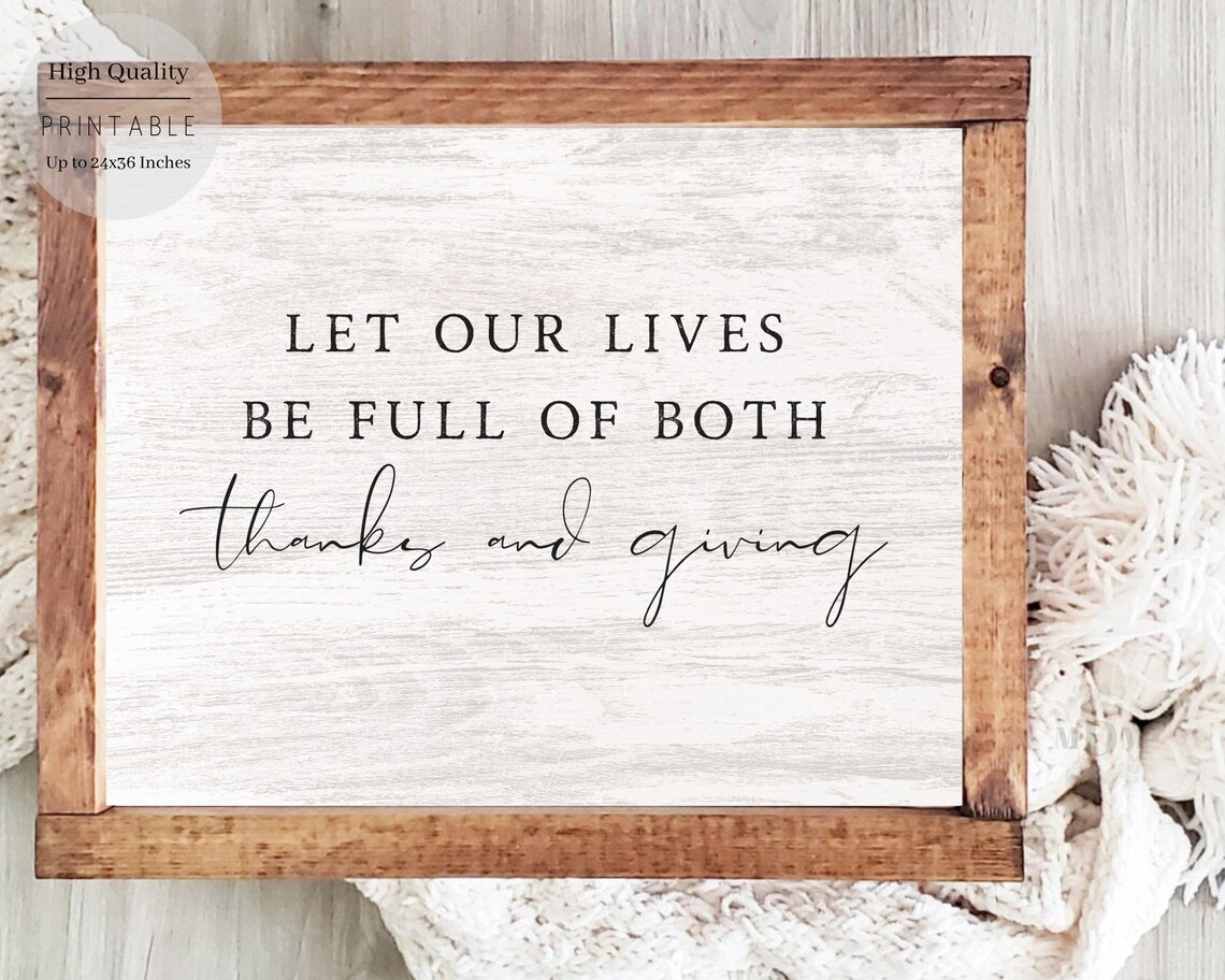 Let Our Lives Be Full Of Both Thanks And Giving Thanksgiving Wall Art