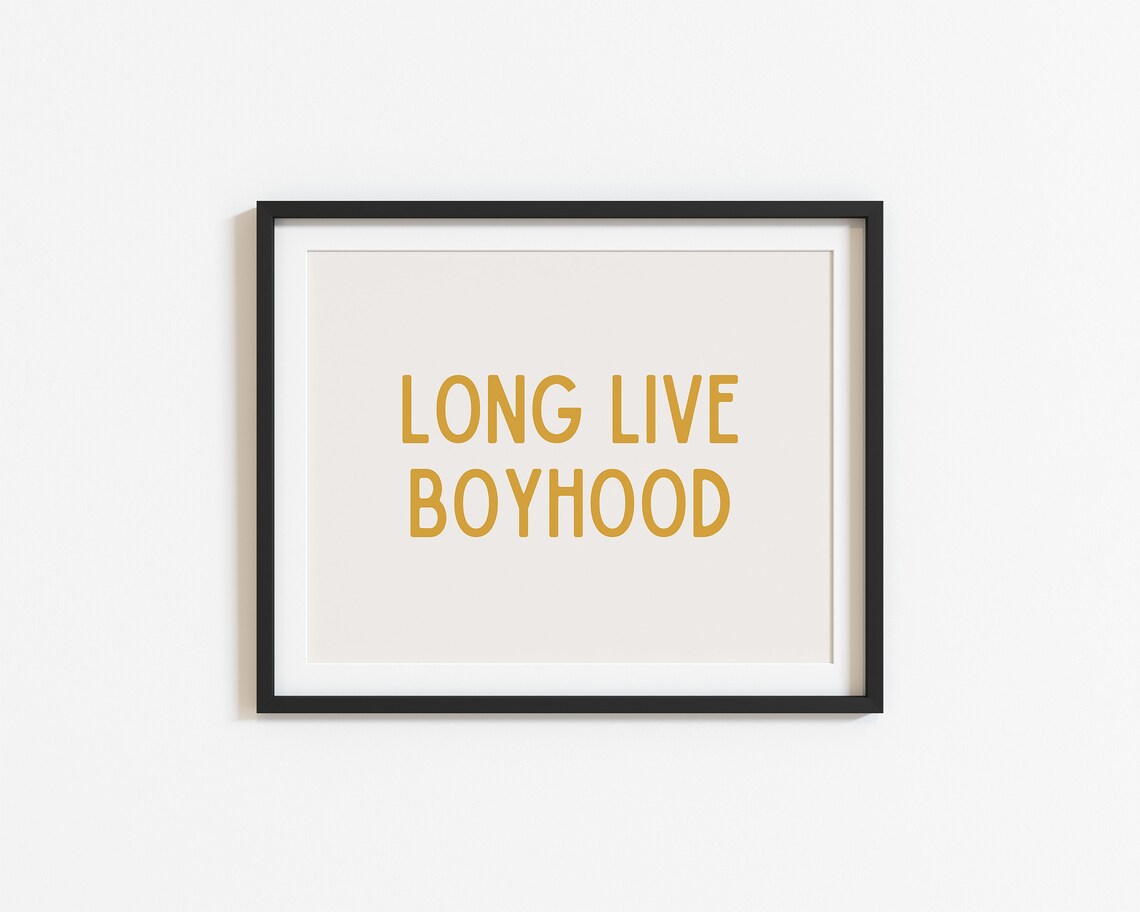 Long Live Boyhood Neutral Nursery Wall Art Print - Image 3