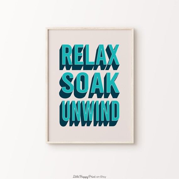 Relax Soak Unwind Print Blue Navy Beige Bathroom Retro Cute Vibrant Funky Funny Quote Turquoise Maximal Home Decor Instant Download