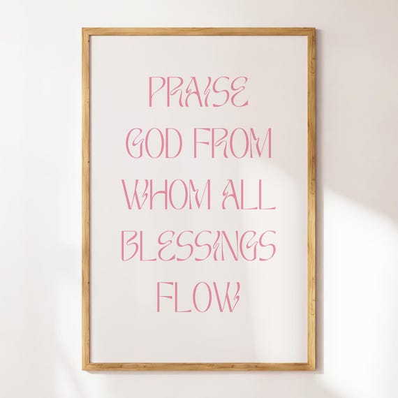 Doxology Christian Wall Art Minimalist Poster Wall Art Bible Verse Housewarming Gift Pink Trendy Wall Art Christian Quote Print