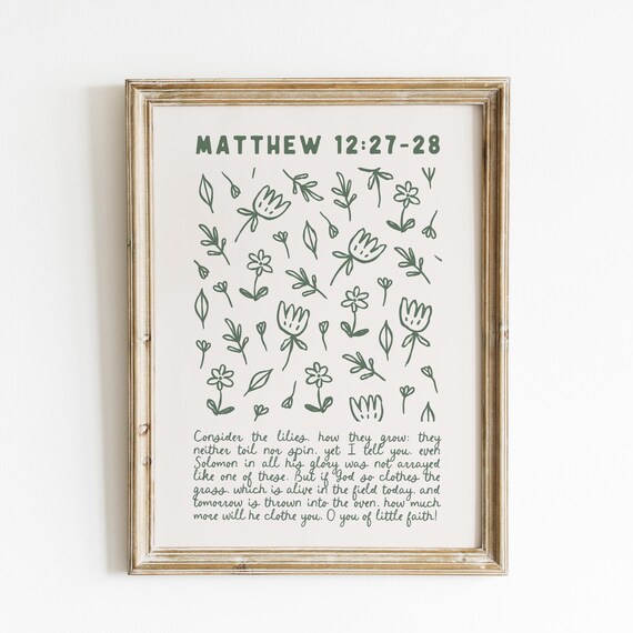 Consider The Lilies Matthew 12 27-28 Sage Green Floral Christian Verse Poster