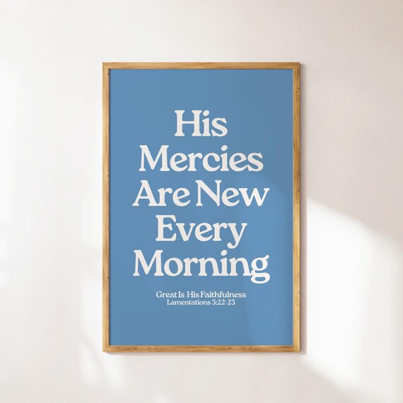 His Mercies Are New Every Morning Blue Bold Serif Lamentations Poster