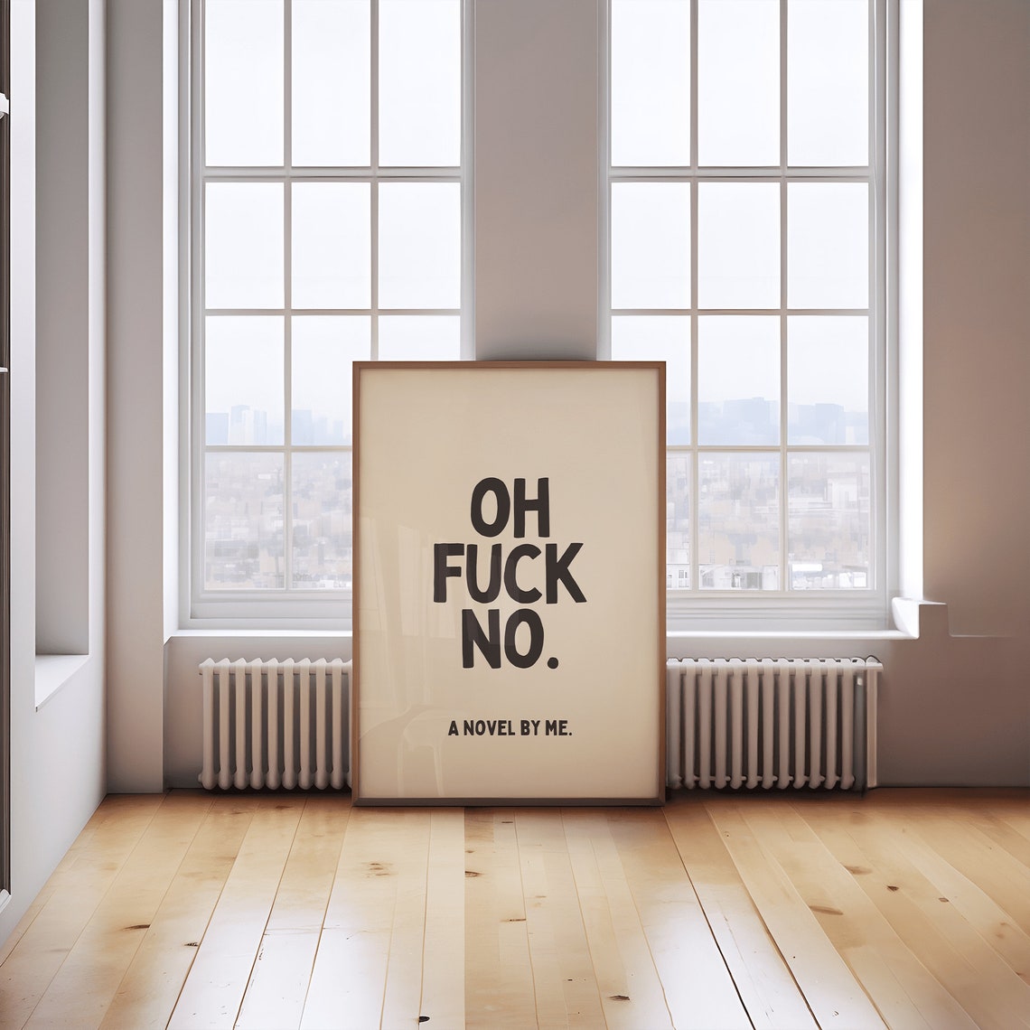 Oh Fuck No A Novel By Me Funny Sarcastic Quote Typography Poster - Image 2