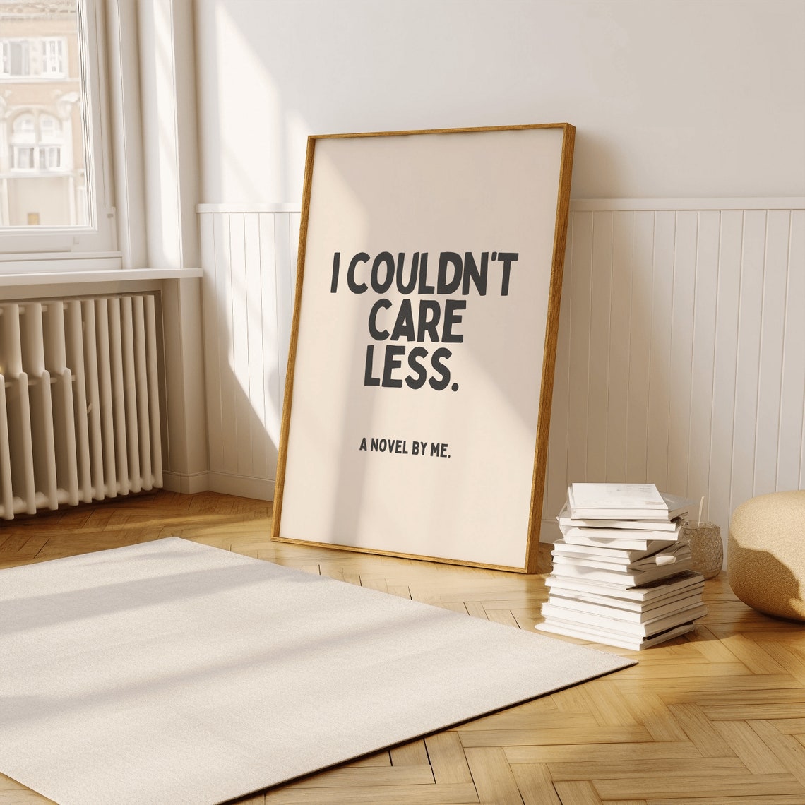 I Couldn't Care Less A Novel By Me Bold Funny Sarcastic Quote Poster - Image 4
