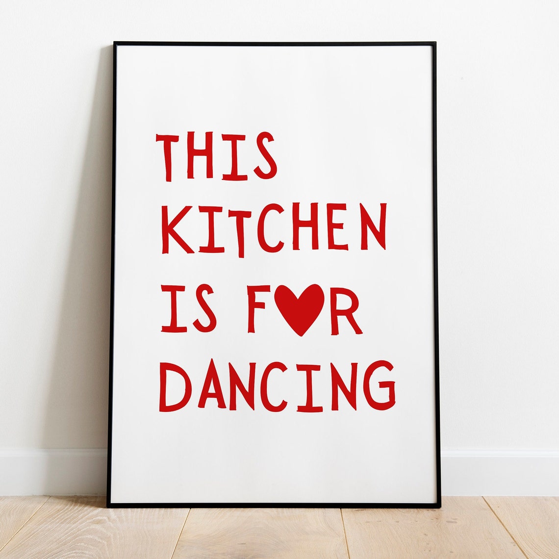 This Kitchen Is for Dancing Red Heart Typography Kitchen Poster