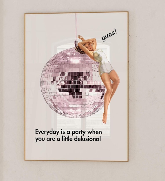 Retro Pink Woman Funny Quote Art Print, Vintage Disco
