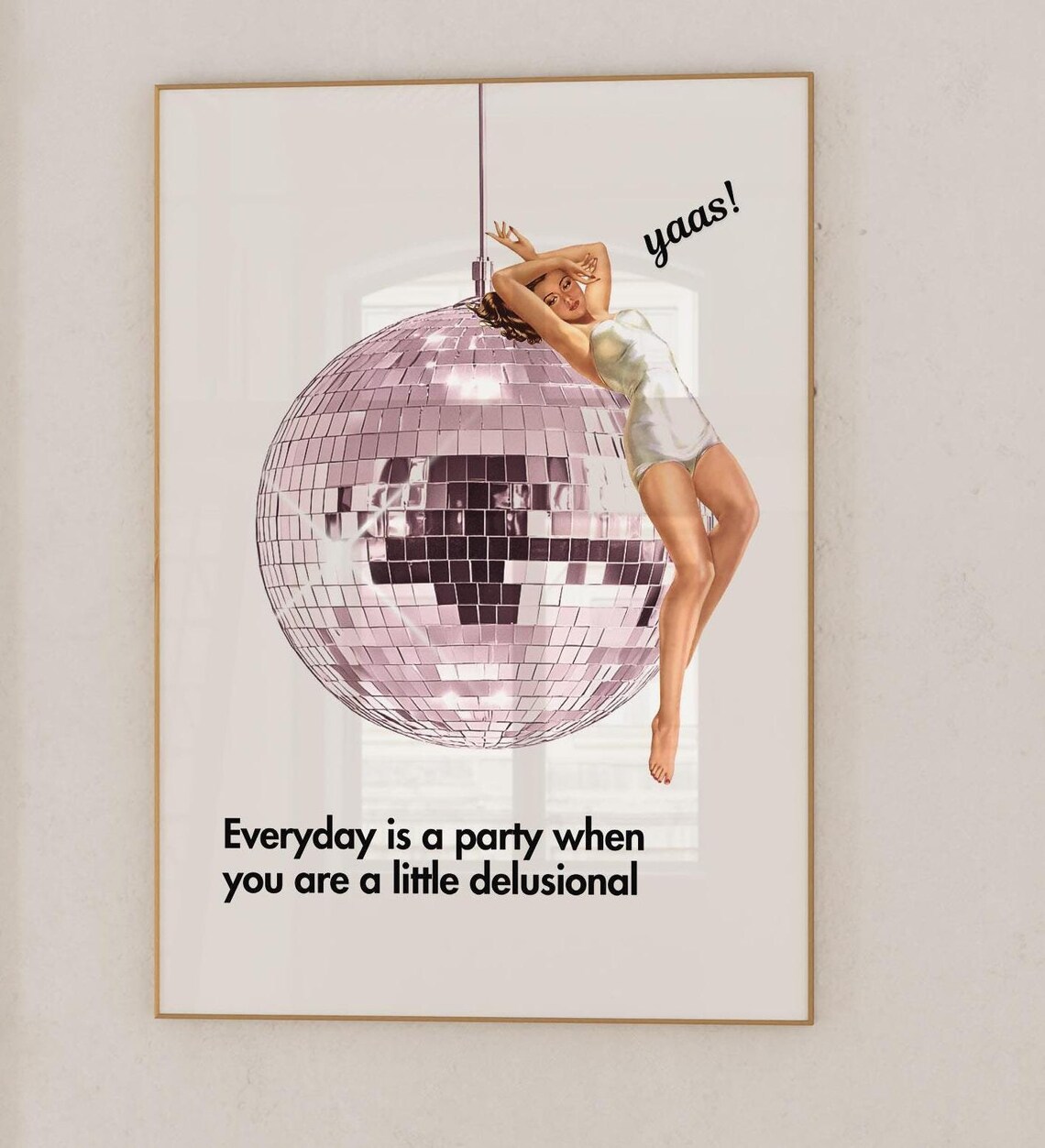 Retro Pink Woman Funny Quote Art Print, Vintage Disco