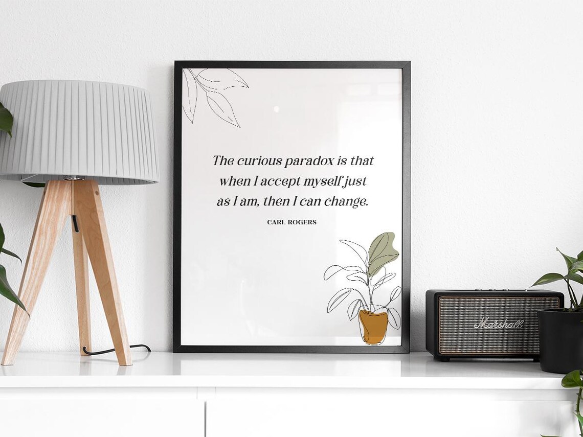 Carl Rogers The Curious Paradox Of Acceptance Therapy Quote Poster - Image 2