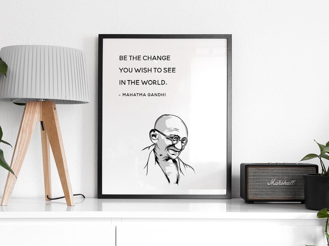 Be The Change That You Wish Quote, Gandhi - Image 2