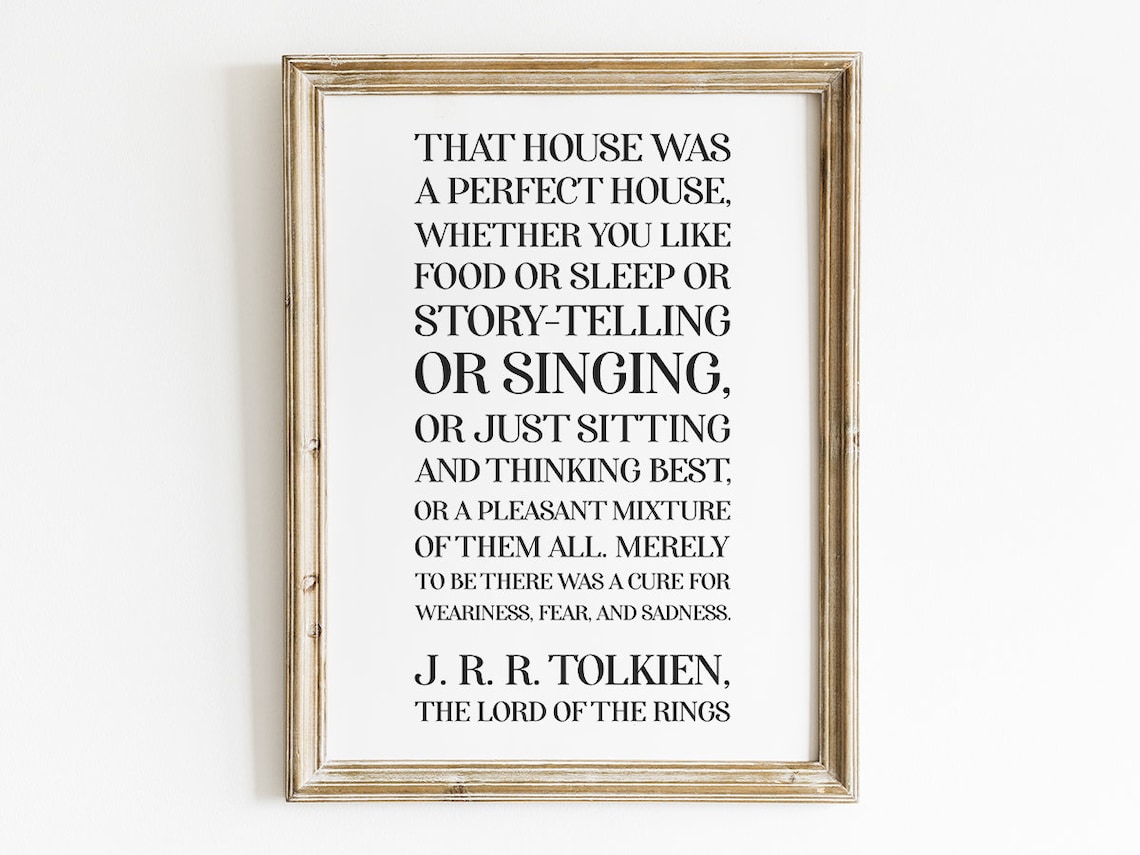 Tolkien Perfect House Quote Lord of the Rings Fan Entryway Poster