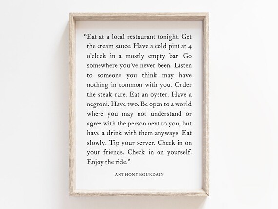 Eat At A Local Restaurant Quote, Kitchen Wall Art