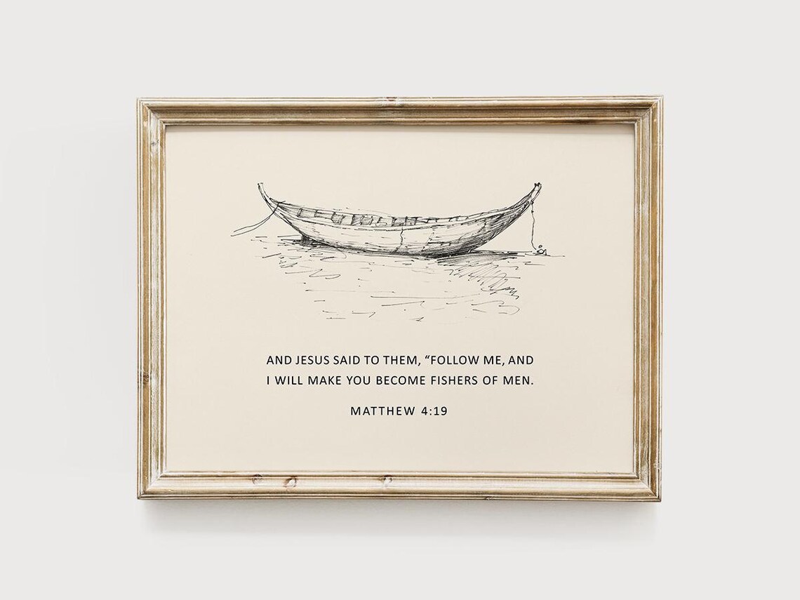 Follow Me And I Will Make You Fishers Of Men Matthew 4:19 Boat Sketch Poster