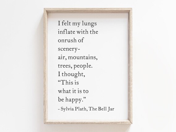 I Felt My Lungs Sylvia Plath The Bell Jar Nature Quote Poster