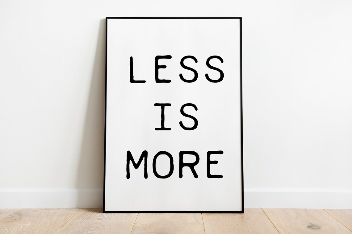 Less Is More Quote Poster Hand Lettered Minimalist Typography - Image 3