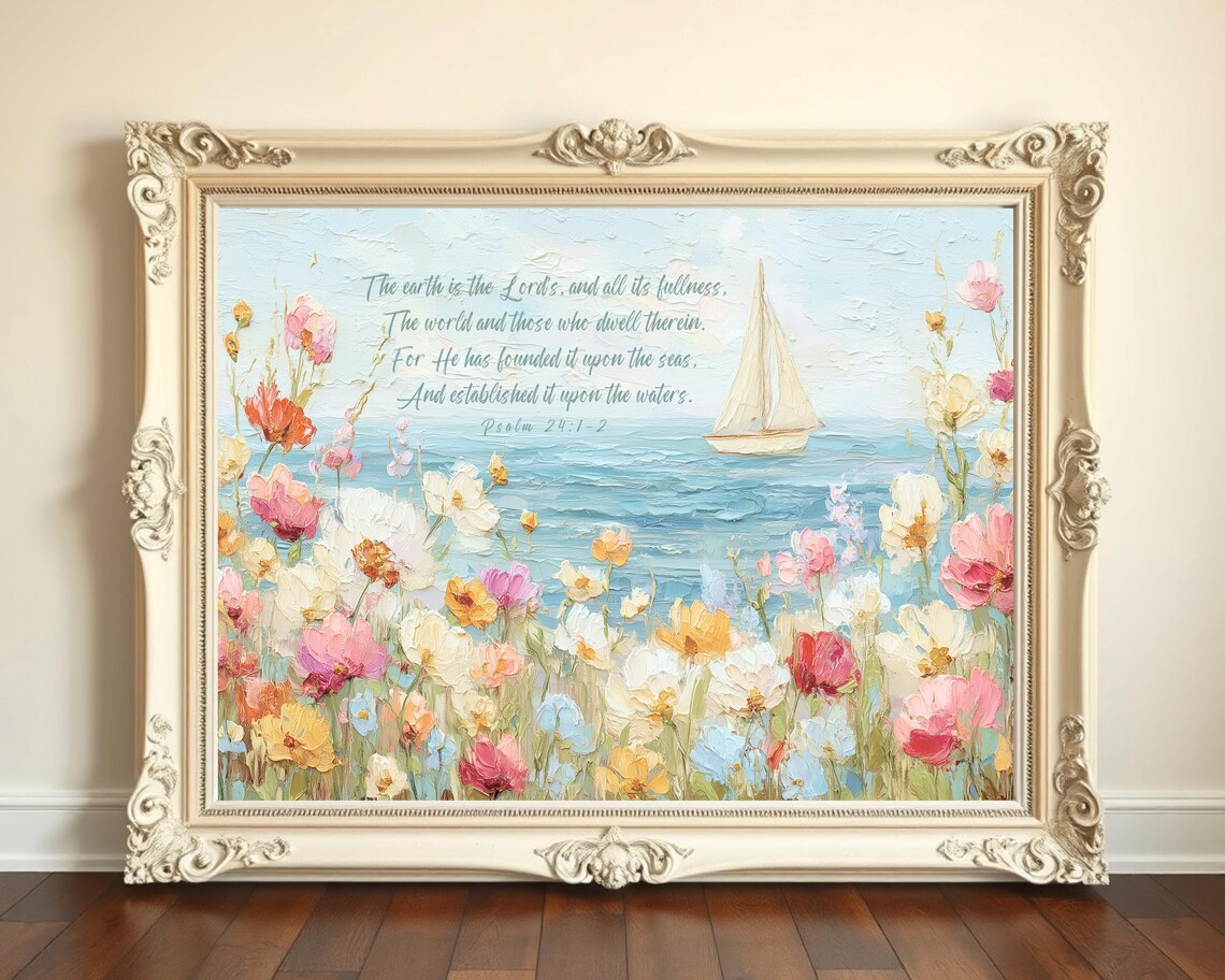 Psalm 24 Floral Seaside Art Christian Sailboat Painting