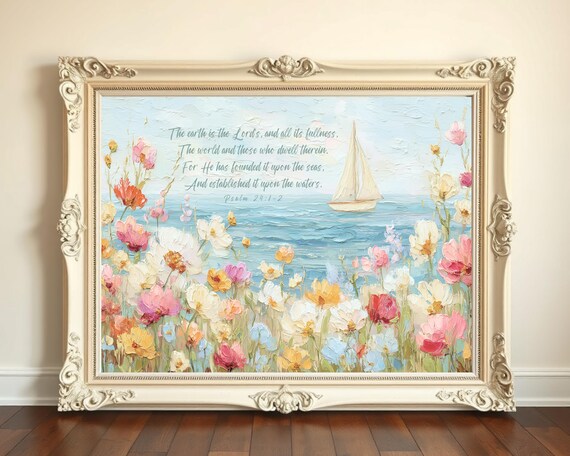 Psalm 24 Floral Seaside Art Christian Sailboat Painting