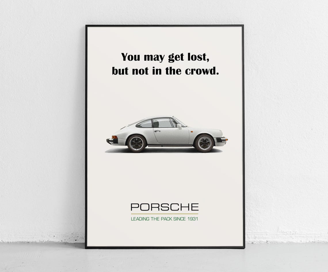 White Porsche 911 Lost But Not In The Crowd Garage Quote Poster