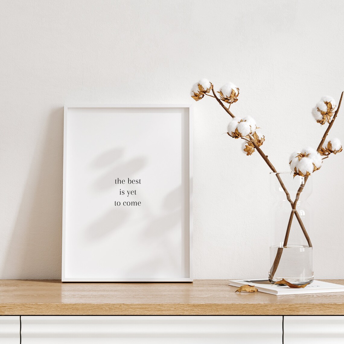 The Best Is Yet To Come Inspirational Minimal Quote Art Poster