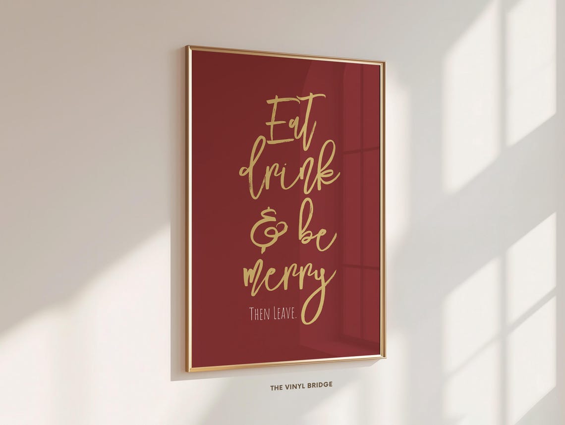 Eat Drink and Be Merry Then Leave Red Gold Script Party Poster