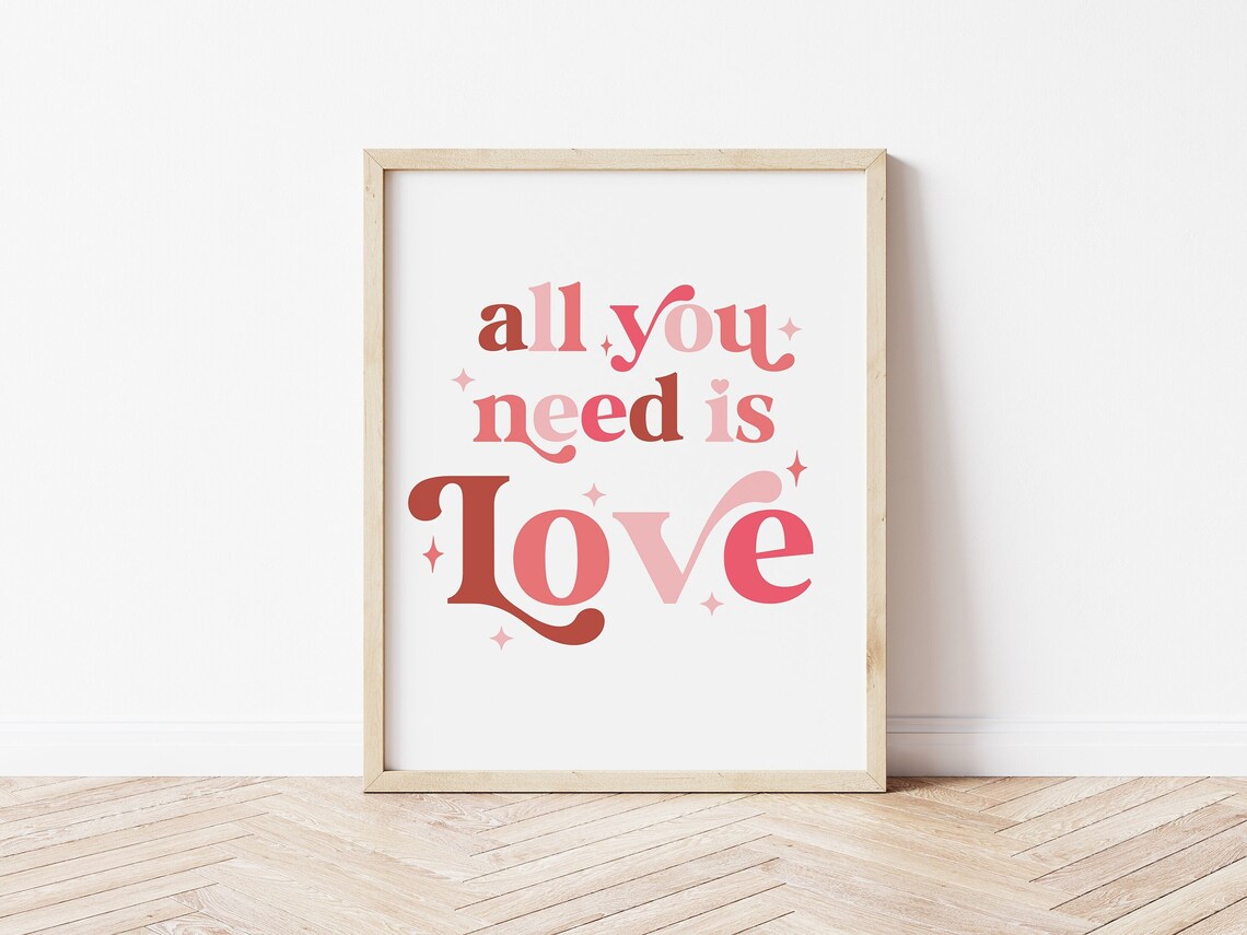 All You Need Is Love Art Print, Pink Valentine Decor