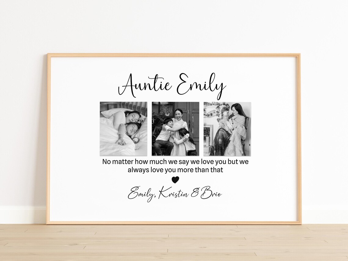 Personalized Auntie Emily Photo Print Always Love You More Gift