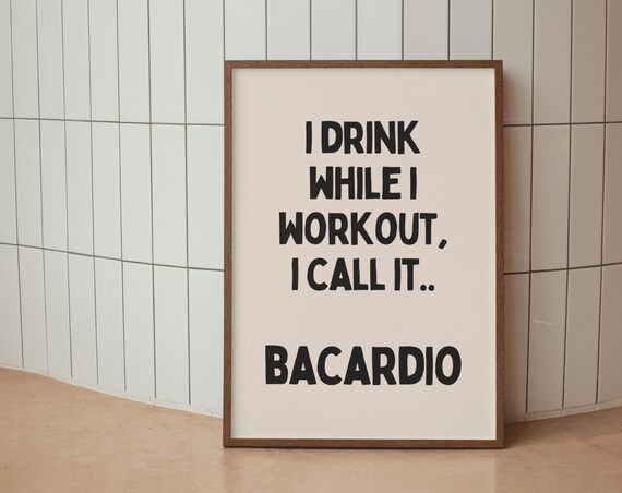 I Drink While I Workout I Call It Bacardio Cream Minimal Print