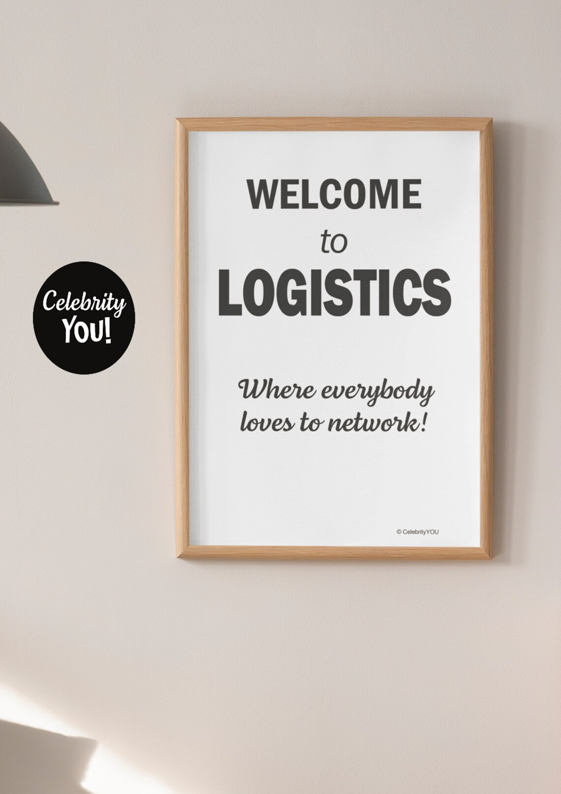Welcome to Logistics Where Everybody Loves to Network Wall Art - Image 3