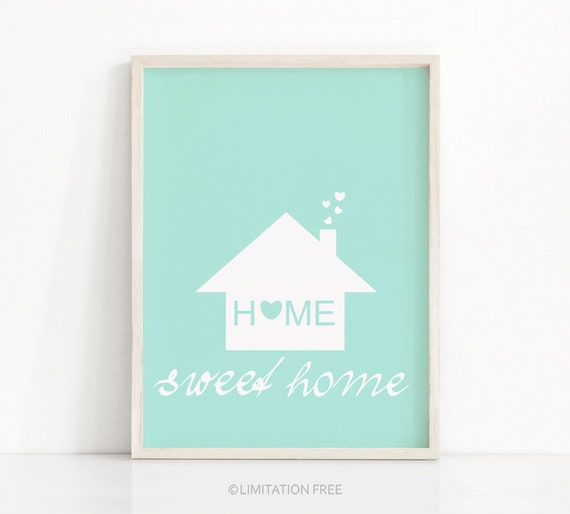 Home Sweet Home Quote Art Print, Mint Home Decor