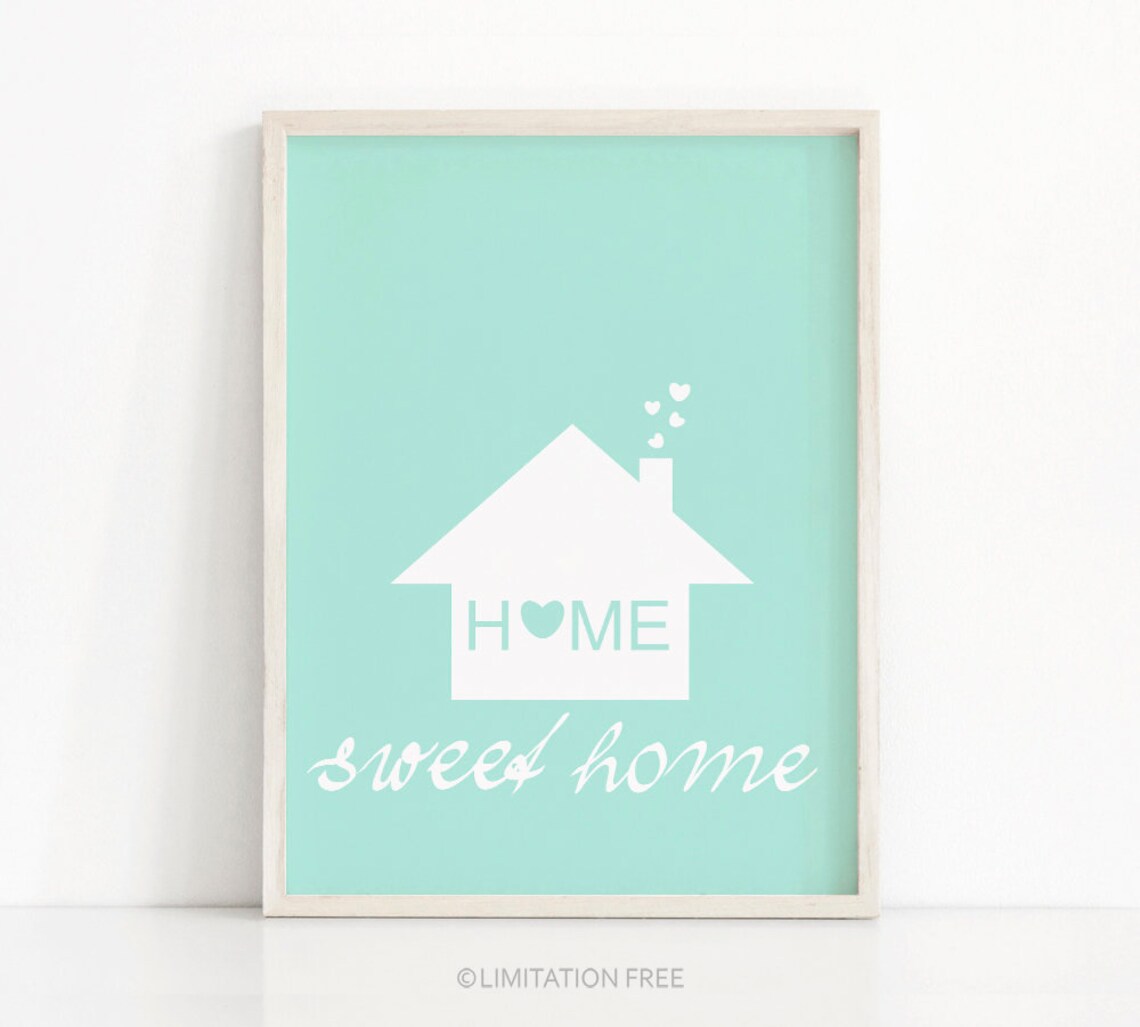 Home Sweet Home Quote Art Print, Mint Home Decor