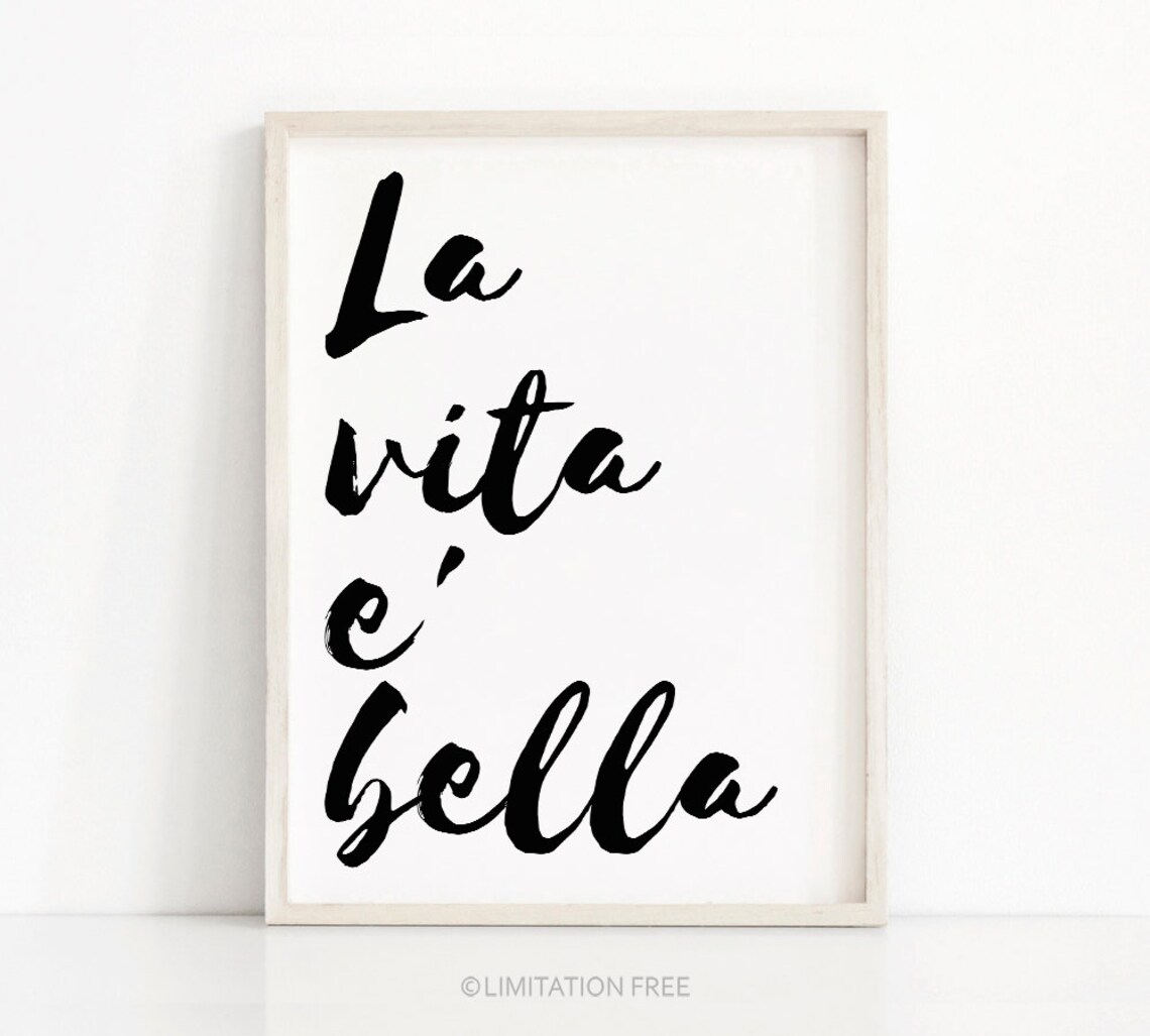 La Vita E Bella Italian Quote Brush Script Minimalist Typography Art Poster