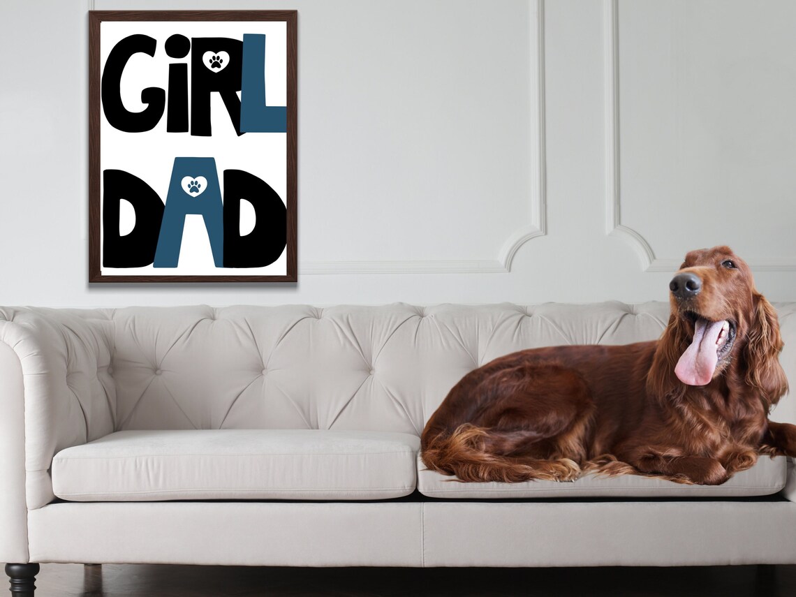 Girl Dad Bold Black Blue Paw Typography Quote Dog Dad Wall Poster