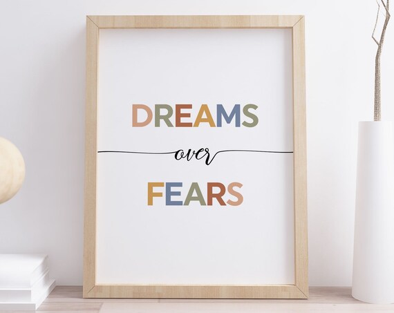 Dreams Over Fears Inspirational Quote Poster Colorful Bedroom Decor