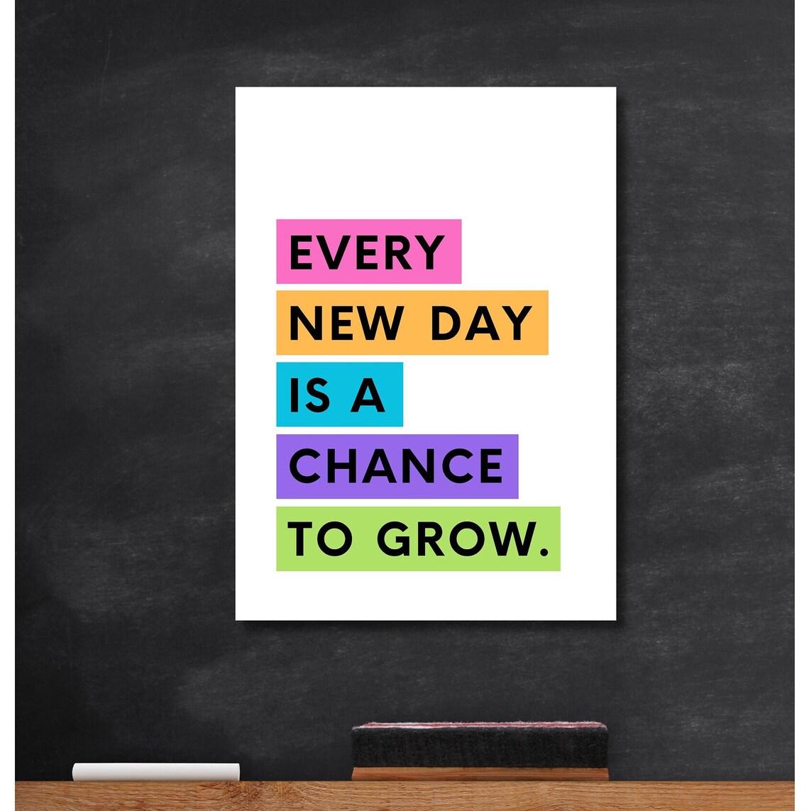 Every New Day Is a Chance to Grow Colorful Uplifting Quote Poster - Image 2