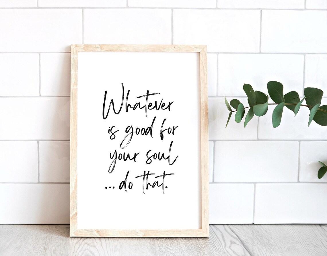 Whatever Is Good For The Soul Quote, Boho Typography Art Print - Image 4