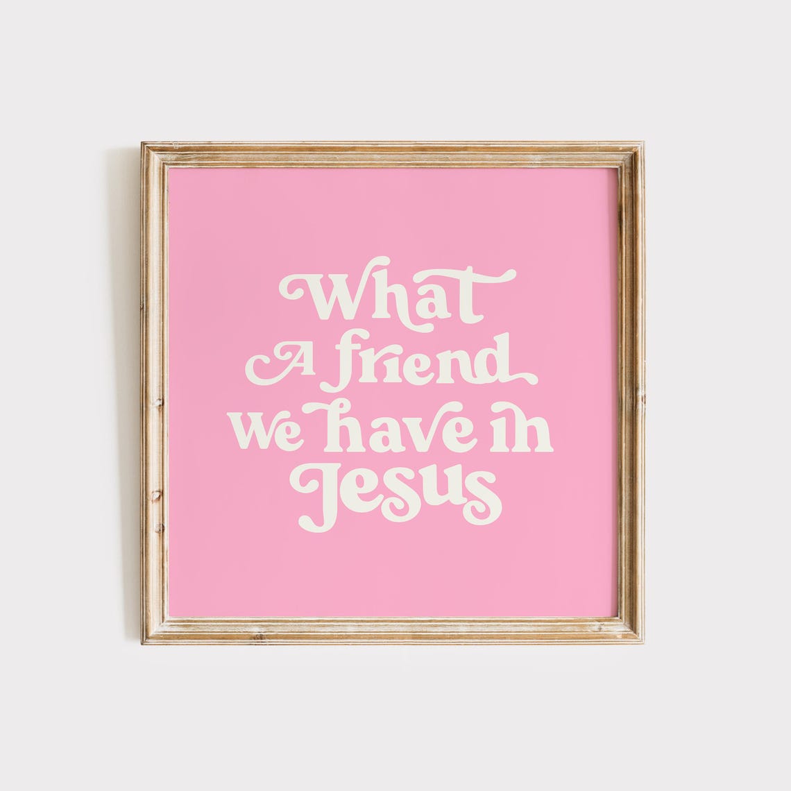 What a Friend We Have in Jesus Pink Hymn Quote Christian Wall Poster